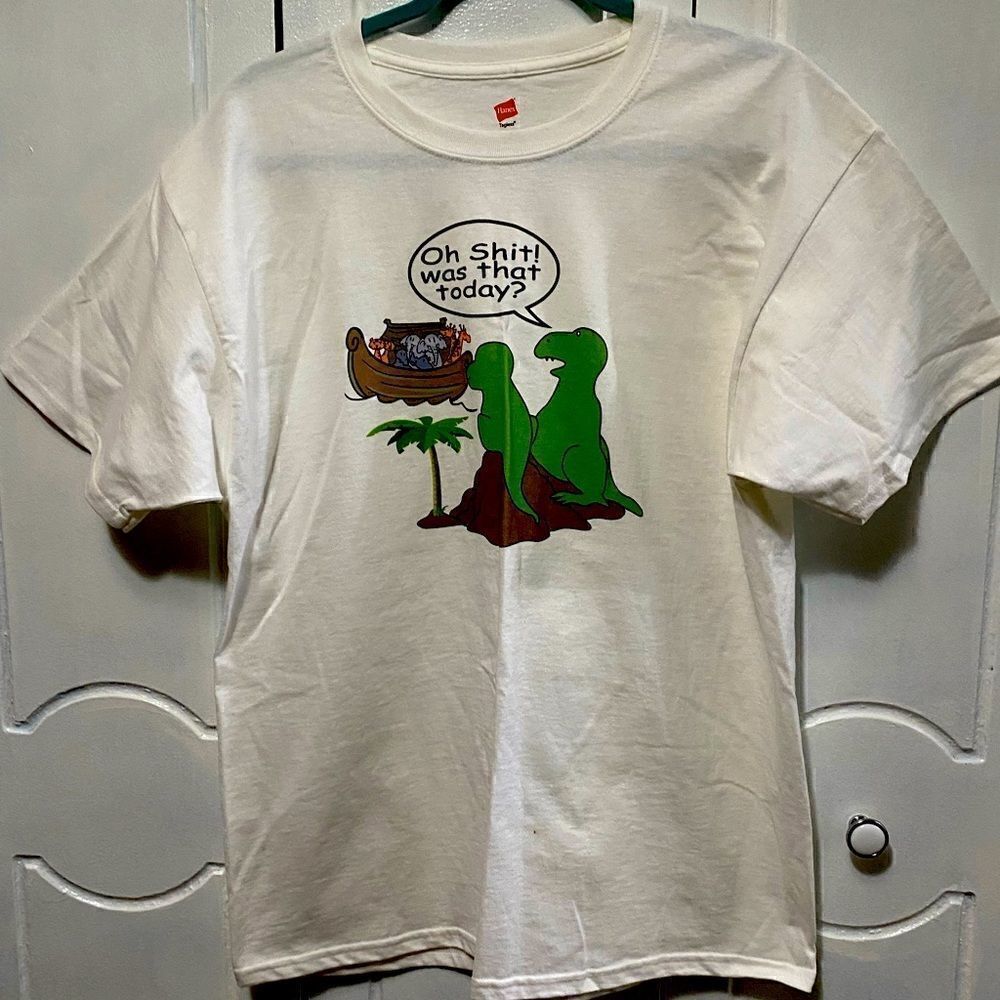 NWOT “Oh shit! was that today?” Graphic Tee Shirt white Large